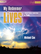 My Redeemer Lives by - Cox Michael - for Piano