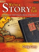 We've A Story To Tell by - Curry Craig - for Piano