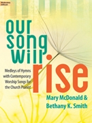 Our Song Will Rise by - McDonald and Smith - for Piano