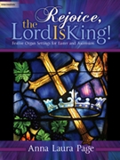 Rejoice the Lord Is King! by Page Anna Laura - Page Anna Laura - for Organ
