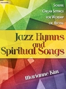 Jazz Hymns and Spiritual Songs by - Kim Marianne - for Organ