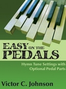 Easy on the Pedals by Johnson Victor C - Johnson Victor C - for Organ