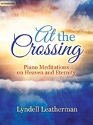 At the Crossing by - Leatherman Lyndell - for Piano
