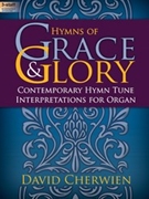 Hymns of Grace and Glory by - Cherwien David M - for Organ