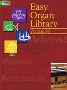 Easy Organ Library Vol. 58 by Various for Organ