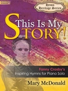 This Is My Story by - McDonald Mary - for Piano