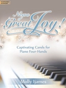 News of Great Joy! by - Ijames Molly - for 1 Piano 4 Hands