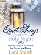 Quiet Songs of a Holy Night by - Smith Lani - for Piano and Organ