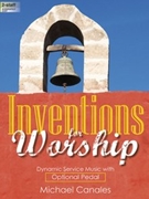 Inventions for Worship by Canales Michael for Organ
