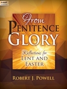 From Penitence to Glory by - Powell Robert J - for Organ