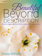Beautiful Beyond Description by - Wilhelmi Teresa - for Piano