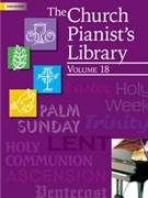 Church Pianist's Library Volume 18 by Various for Piano