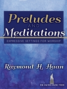 Preludes and Meditations by Haan Raymond for Organ