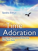 Time for Adoration by - Eithun Sandra - for Piano