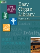 Easy Organ Library Vol. 61 by Various for Organ