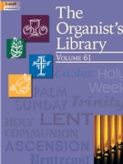 Organist's Library Vol. 61 by Various for Organ