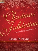 Christmas Jubilation by Payne Jason for Organ
