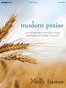 Modern Praise by - Ijames Molly - for Piano