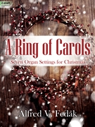 Ring of Carols by Fedak Alfred V for Organ