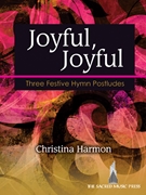 Joyful Joyful by Harmon Christina for Organ