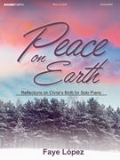 Peace on Earth by - Lopez Faye - for Piano