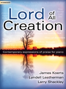 Lord of All Creation by - Leatherman Lyndell - for Piano