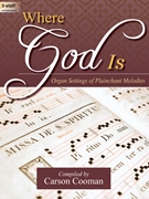 Where God Is by Various for Organ