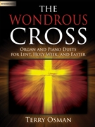 Wondrous Cross by Osman Terry for Piano and Organ