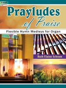 Prayludes of Praise by Schram Ruth Elaine for Organ