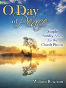 O Day of Peace by - William Ringham - for Piano