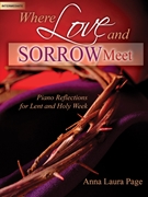 Where Love and Sorrow Meet by - Page Anna Laura - for Piano