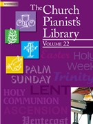 Church Pianist's Library Volume 22 by Various - Various - for Piano