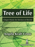 Tree of Life by Cross Angela Kraft for Organ