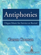 Antiphonies by Cooman Carson for Organ