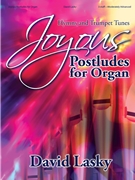 Joyous Postludes for Organ by Lasky David for Organ