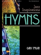 Jazz Inspirations: Hymns by - Norian Gary - for Piano