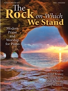 Rock on Which We Stand by - Koerts James - for Piano