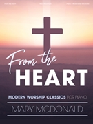 From the Heart by McDonald Mary - McDonald Mary - for Piano