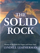 The Solid Rock by Leatherman Lyndell for Piano and Organ