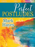 Perfect Postludes by Hayes Mark - Hayes Mark - for Piano