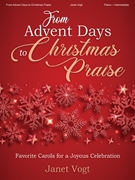 From Advent Days to Christmas Praise by - Zeitler Janet Vogt - for Piano