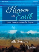 Heaven and Earth by Borzova Alla for Organ