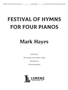 Festival of Hymns for Four Pianos by Hayes Mark - Hayes Mark - for 4 Pianos