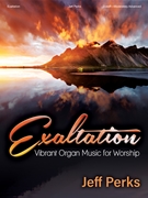 Exaltation by Perks Jeff for Organ
