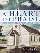 Heart to Praise by - Shackley Larry - for Piano Collection