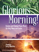 Glorious Morning by Various - Various - for Piano Collection