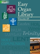 Easy Organ Library Volume 69 by Various for Organ 2-staff