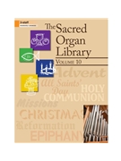 Sacred Organ Library Vol 10