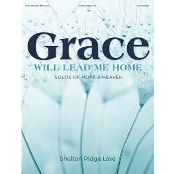 Grace Will Lead Me Home