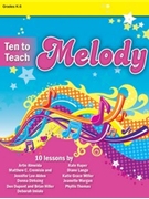 Ten to Teach Melody by Various for Text/CDROM